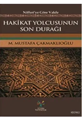Hakikat Yolcusunun Son Durağı; Niferi'ye Göre Vakfe