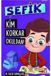 Şefik - Kim Korkar Okuldan!