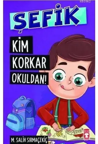 Şefik - Kim Korkar Okuldan!