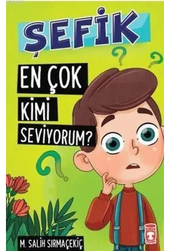 Şefik - En Çok Kimi Seviyorum?