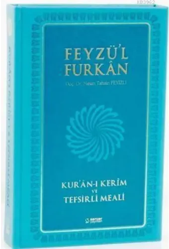 Feyzü'l Furkan Kur'ân-ı Kerîm ve Tefsirli Meali; (Orta Boy - Mushaf ve Meal) [MIKLEPLİ]
