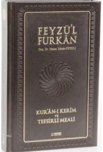 Feyzü'l Furkan Kur'ân-ı Kerîm ve Tefsirli Meali; (Orta Boy - Mushaf ve Meal - Deri Ciltli - MIKLEPLİ)