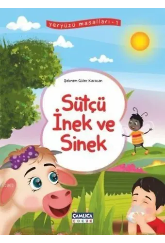 Sütçü İnek ve Sinek; Yeryüzü Masalları - 1