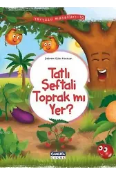 Tatlı Şeftali Toprak mı Yer?; Yeryüzü Masalları - 10