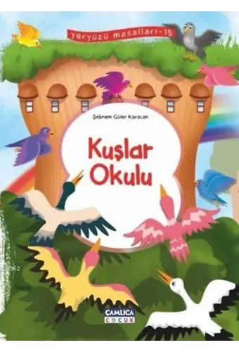 Kuşlar Okulu; Yeryüzü Masalları - 15