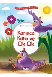 Karınca Karo ve Cik Cik; Yeryüzü Masalları - 18