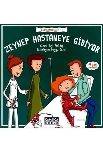 Zeynep Hastaneye Gidiyor (4+ Yaş); Sağlık Hikayeleri - 1