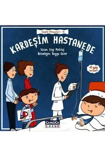 Kardeşim Hastanede (4+ Yaş); Sağlık Hikayeleri - 6