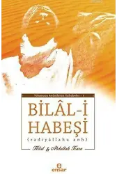 Bilal-i Habeşi; Radiyallahu Anh