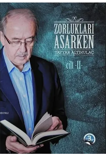 Zorlukları Aşarken 2.Cilt