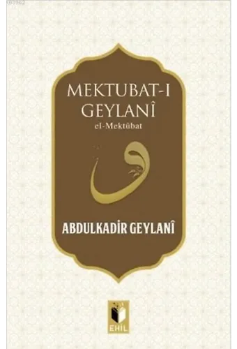 Mektubat-I Geylani; El-Mektûbât