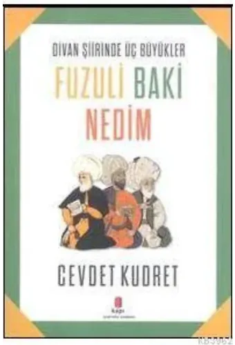 Fuzuli Baki Nedim; Divan Şiirinde Üç Büyükler