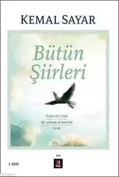 Bütün Şiirleri; Hızır ve Roza - İki Güneş Arasında - Ricat