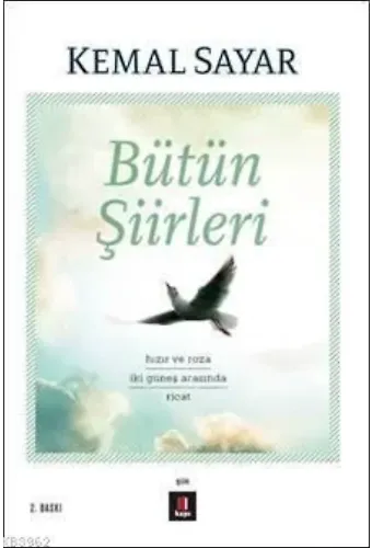 Bütün Şiirleri; Hızır ve Roza - İki Güneş Arasında - Ricat