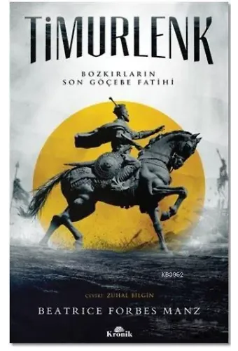 Timurlenk; Bozkırların Son Göçebe Fatihi
