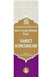 Vahdet Konuşmaları / Nuru'l-Arabi Külliyatı 3. Cilt