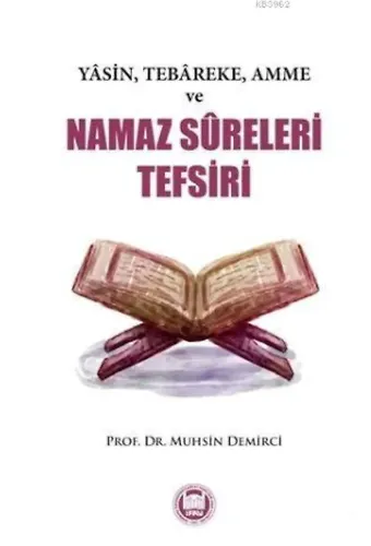 Yasin, Tebareke, Amme ve Namaz Sureleri Tefsiri