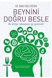 Beynini Doğru Besle