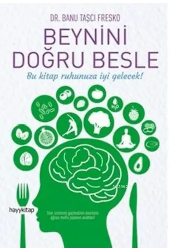 Beynini Doğru Besle