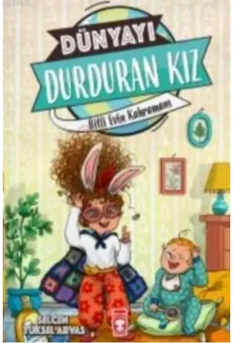 Dünyayı Durduran Kız; Bitli Evin Kahramanı