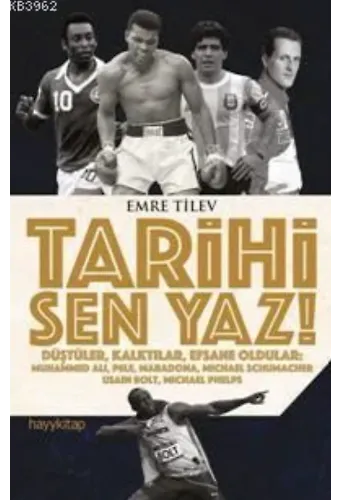 Tarihi Sen Yaz!