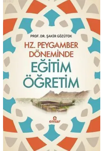 Hz. Peygamber Döneminde Eğitim Öğretim