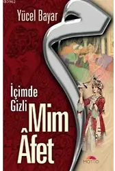 Mim Afet İçimde Gizli