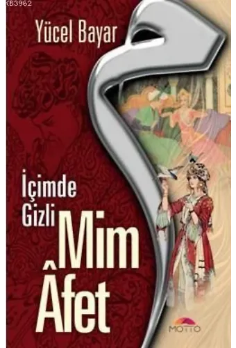 Mim Afet İçimde Gizli