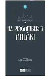 14-Asr-i Saadet Dünyası Hz. Peygamber'in(sas) Ahlakı; Asr-I Saadet Dünyası