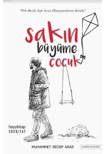 Sakın Büyüme Çocuk