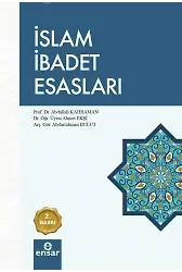 İslam İbadet Esasları