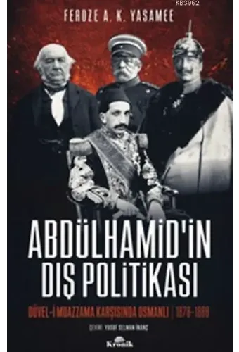 Abdülhamid'in Dış Politikası; Düvel-i Muazzama Karşısında Osmanlı