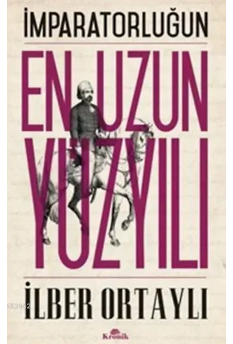İmparatorluğun En Uzun Yüzyılı