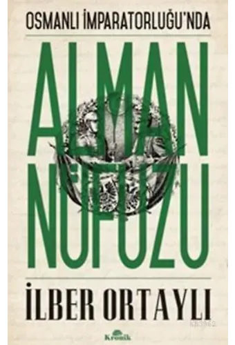 Osmanlı İmparatorluğunda Alman Nüfuzu