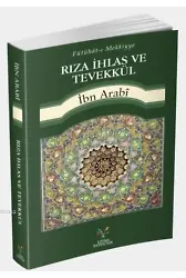 Fütûhât-ı Mekkiyye Rıza İhlas ve Tevekkül