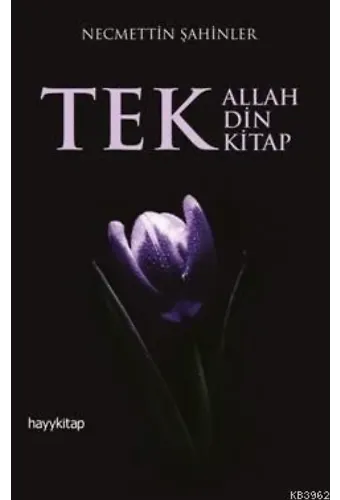 Tek Allah Tek Din Tek Kitap