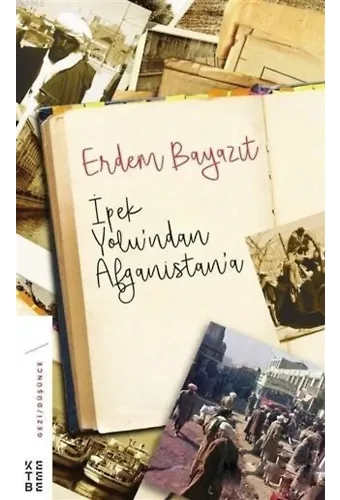 İpek Yolu'ndan Afganistan'a