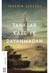 Tanklar Kabe'ye Dayanmadan