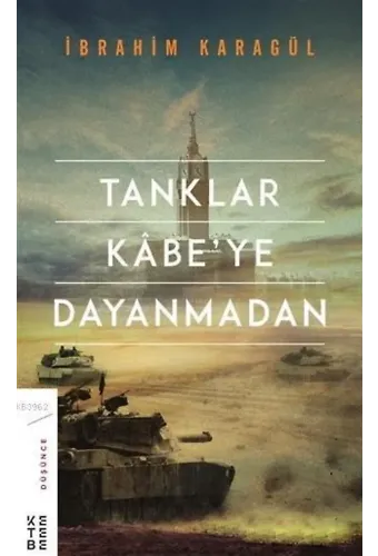 Tanklar Kabe'ye Dayanmadan