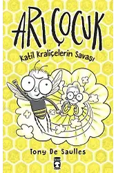 Arı Çocuk - Katil Kraliçelerin Savaşı