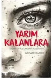 Yarım Kalanlara
