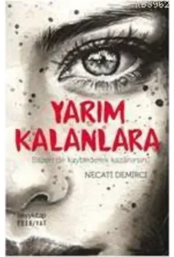 Yarım Kalanlara