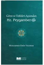 Görev ve Yetkileri Açısından Hz. Peygamber
