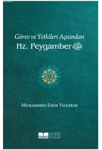 Görev ve Yetkileri Açısından Hz. Peygamber