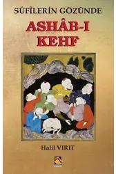 ASHÂB-I KEHF Sufilerin Gözünde