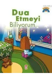 Dua Etmeyi Biliyorum; +5 Yaş