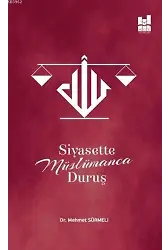 Siyasette Müslümanca Duruş