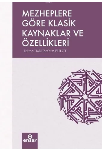 Mezheplere Göre Klasik Kaynaklar ve Özellikleri