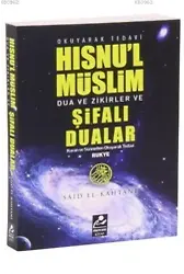Hısnul Müslim Dualar Zikirler ve Rukye Şifalı Dualar