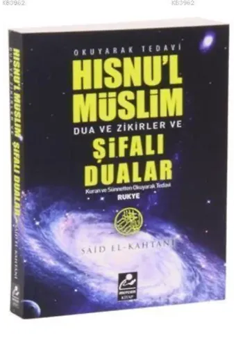 Hısnul Müslim Dualar Zikirler ve Rukye Şifalı Dualar